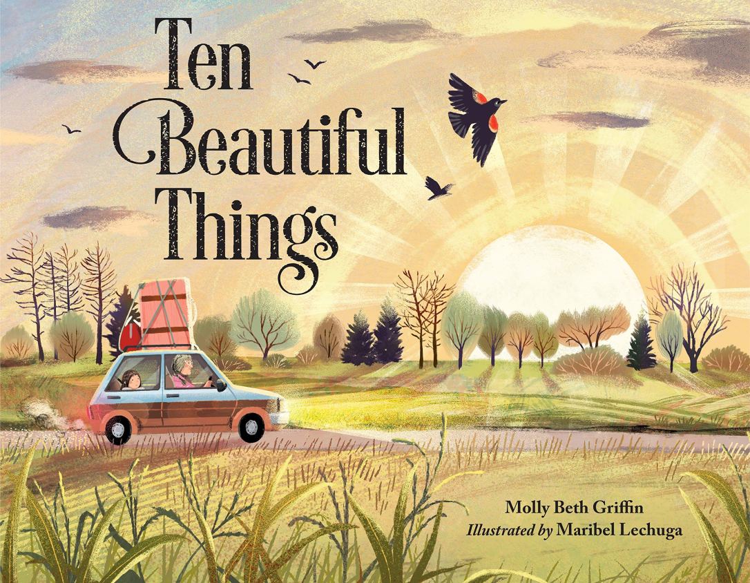 Ten Beautiful Things: Griffin, Molly, Lechuga, Maribel: 9781580899369:  Amazon.com: Books