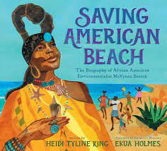 Saving American Beach: The Biography of African American Environmentalist  MaVynee Betsch: King, Heidi Tyline, Holmes, Ekua: 9781101996294:  Amazon.com: Books