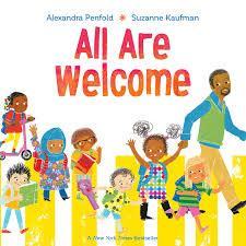 All Are Welcome by Alexandra Penfold illustrated by Suzanne Kaufman