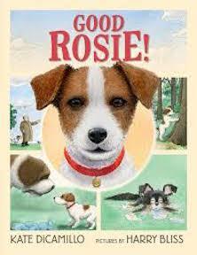Good Rosie! by Kate DiCamillo and Harry Bliss